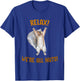 Relax! We're All Nuts! Funny Squirrel T-Shirt - T-Shirt | Royal