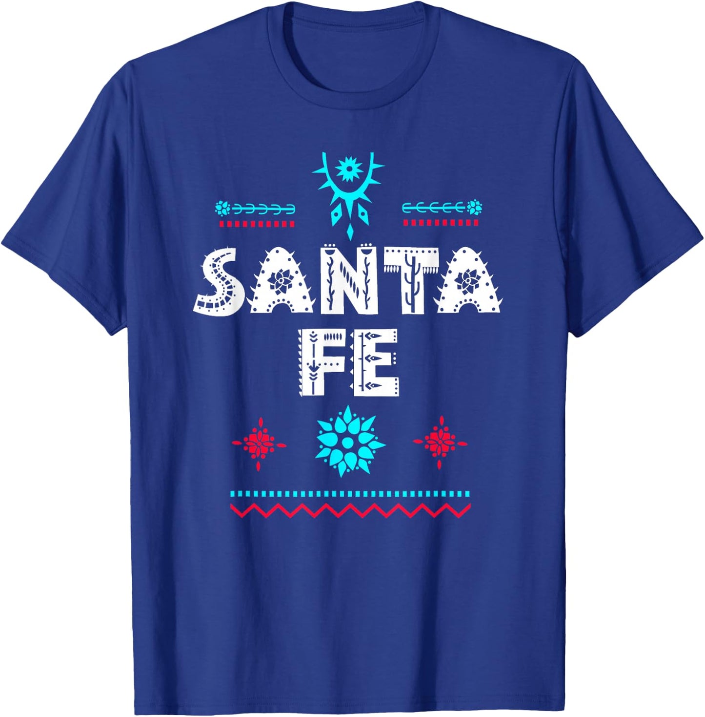 Santa Fe New Mexico Shirt, Festive Tribal Santa Fe T-Shirt - T-Shirt | Royal