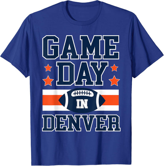 Game Day In Denver Football Fans Season Trend Gift T-Shirt - T-Shirt | Royal