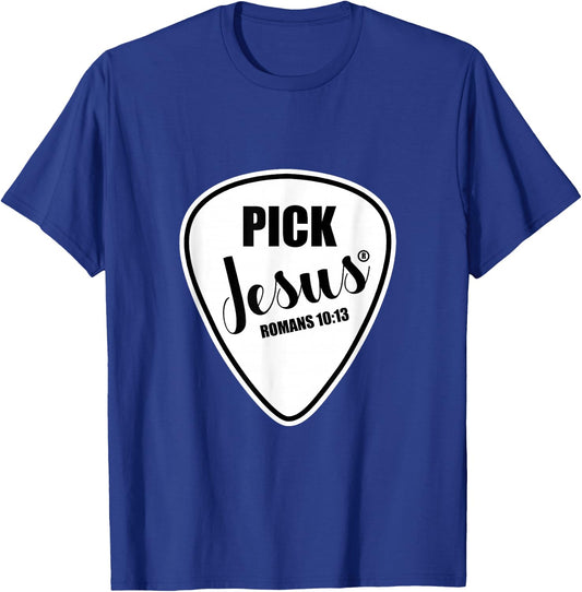 Pick Jesus Shirt Funny Christian Music Guitar Pick T-Shirt - T-Shirt | Royal
