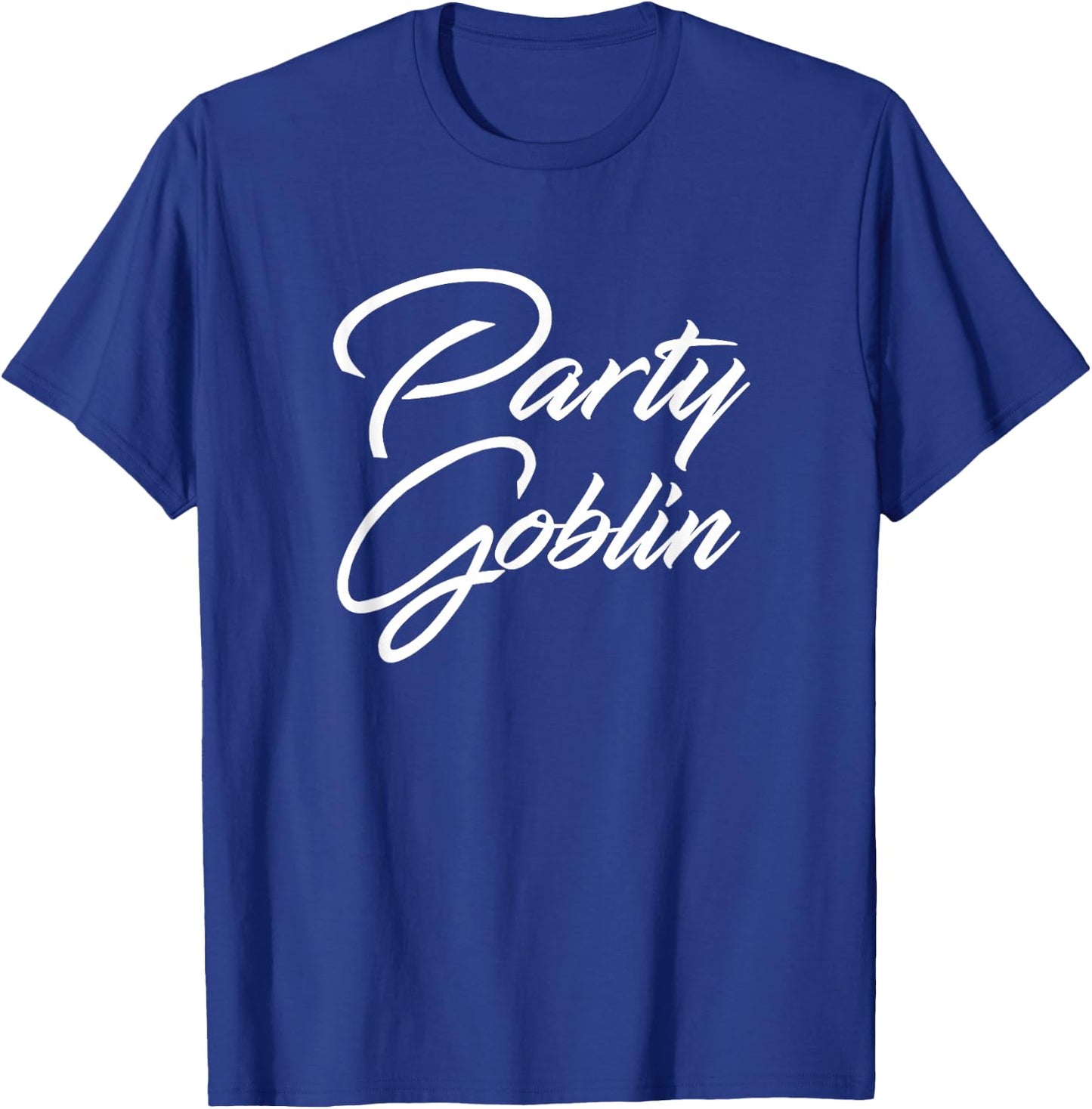 Party Goblin T Shirt T-Shirt - T-Shirt | Royal