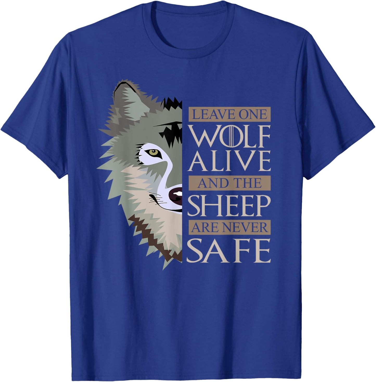 Leave One Wolf Alive Wolfshirt Awesome Cool Wolves Gifts T-Shirt - T-Shirt | Royal