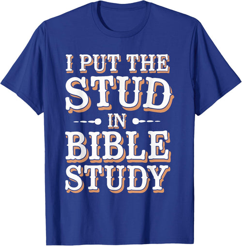 I Put The Stud In Bible Study Church Activities