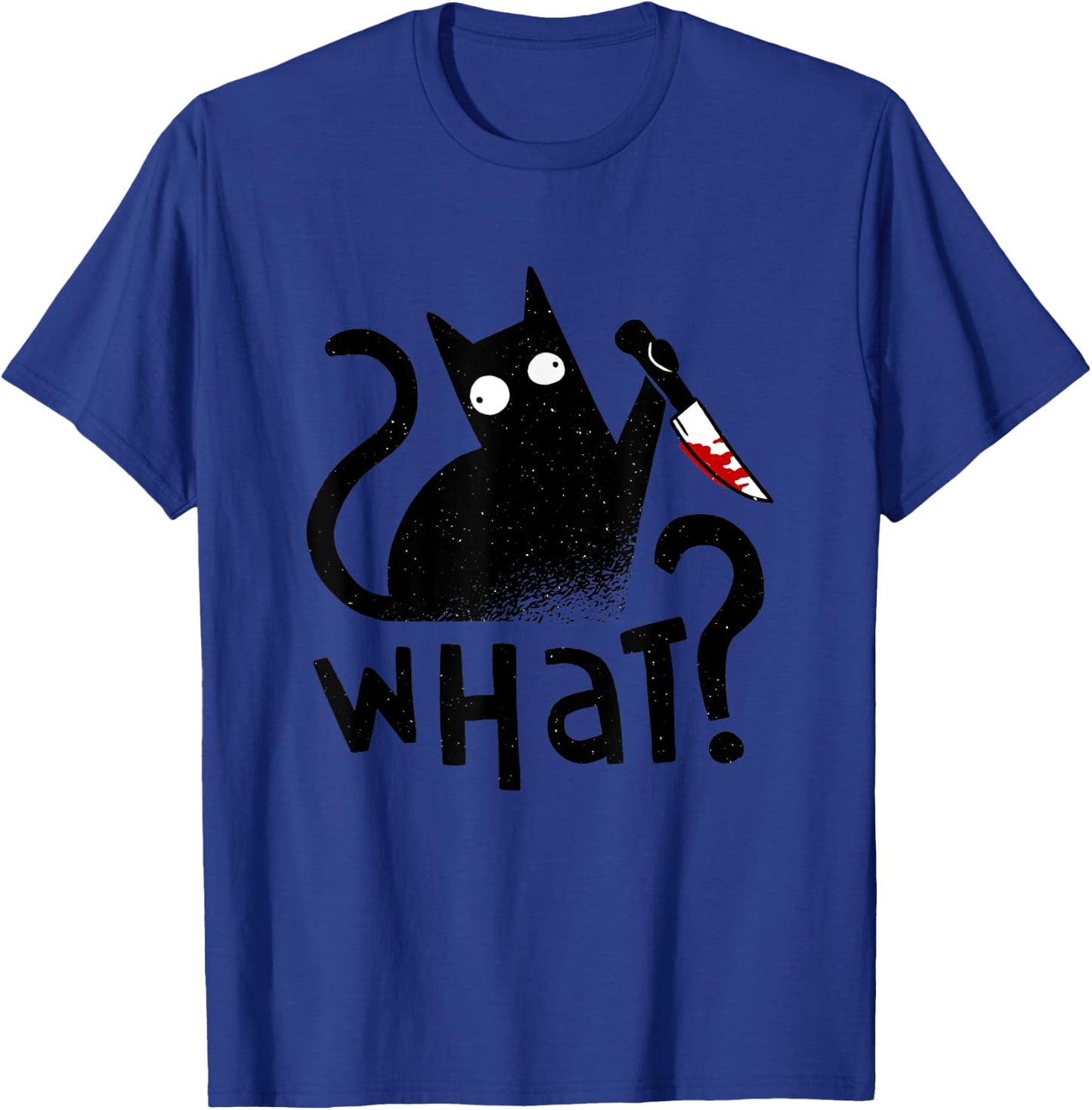 Cat What Cat With Knife Black Cat Murderous Cat Halloween T-Shirt - T-Shirt | Royal