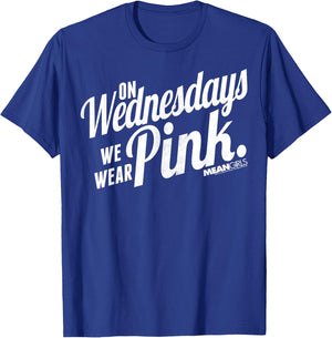 Mean Girls We Wear Pink On Wednesdays Graphic T-Shirt - T-Shirt | Royal