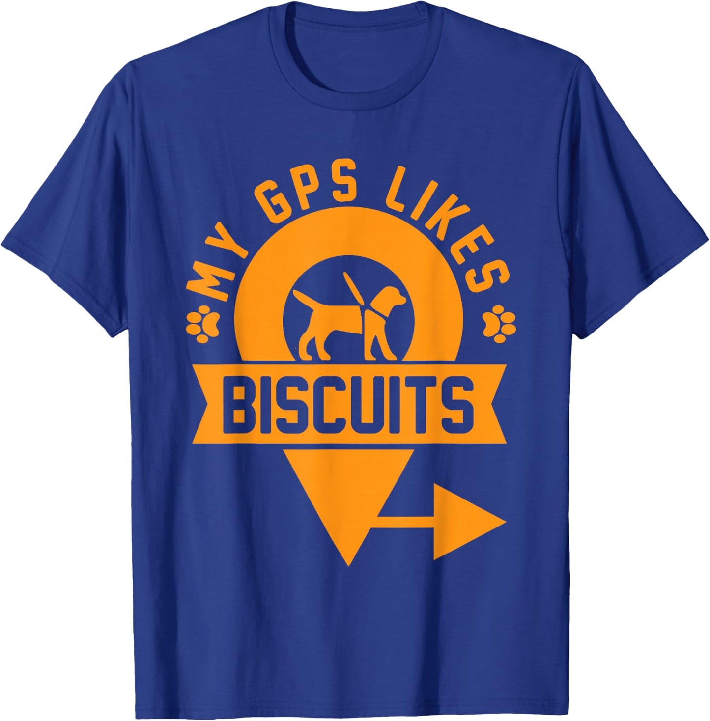 My GPS Likes Biscuits Funny Blind Service Animal Guide Dog T-Shirt - T-Shirt | Royal