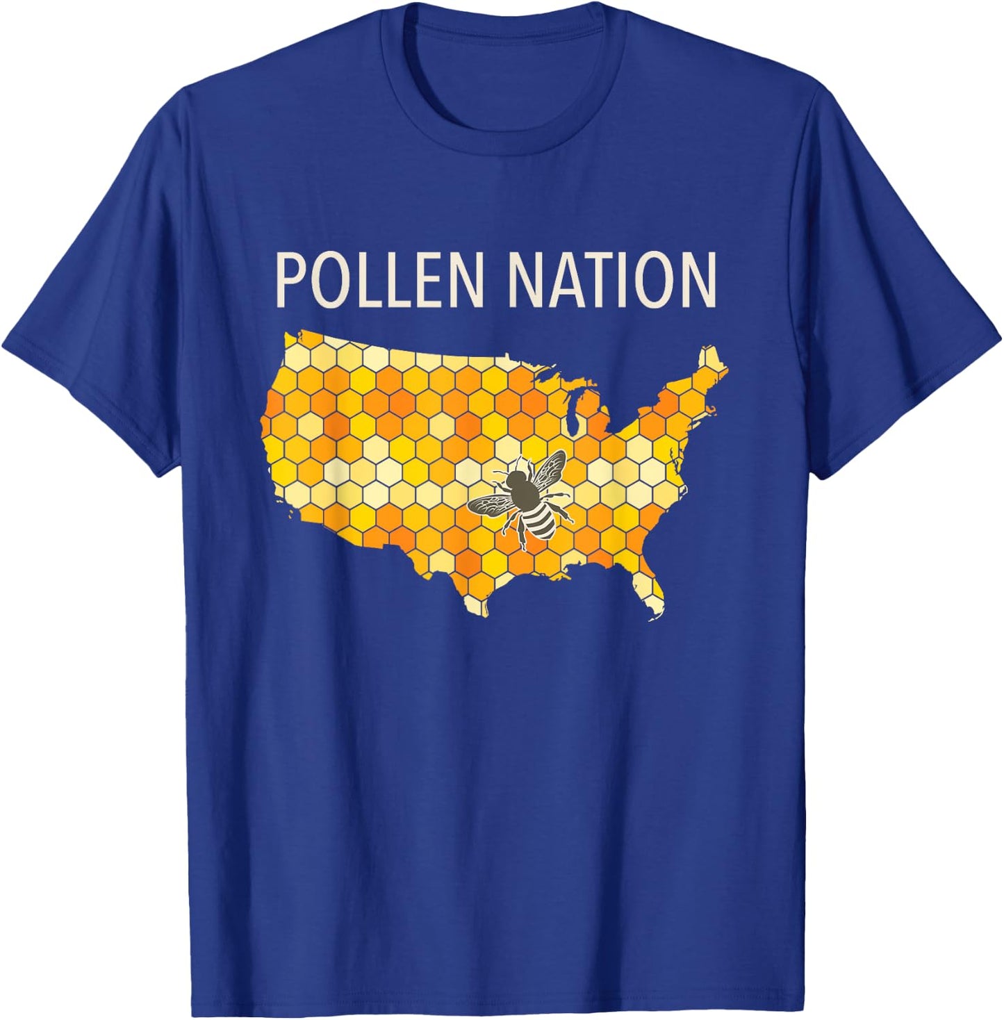 Pollen Nation Shirt for Beekeepers and Lovers of Honey Bees T-Shirt - T-Shirt | Royal