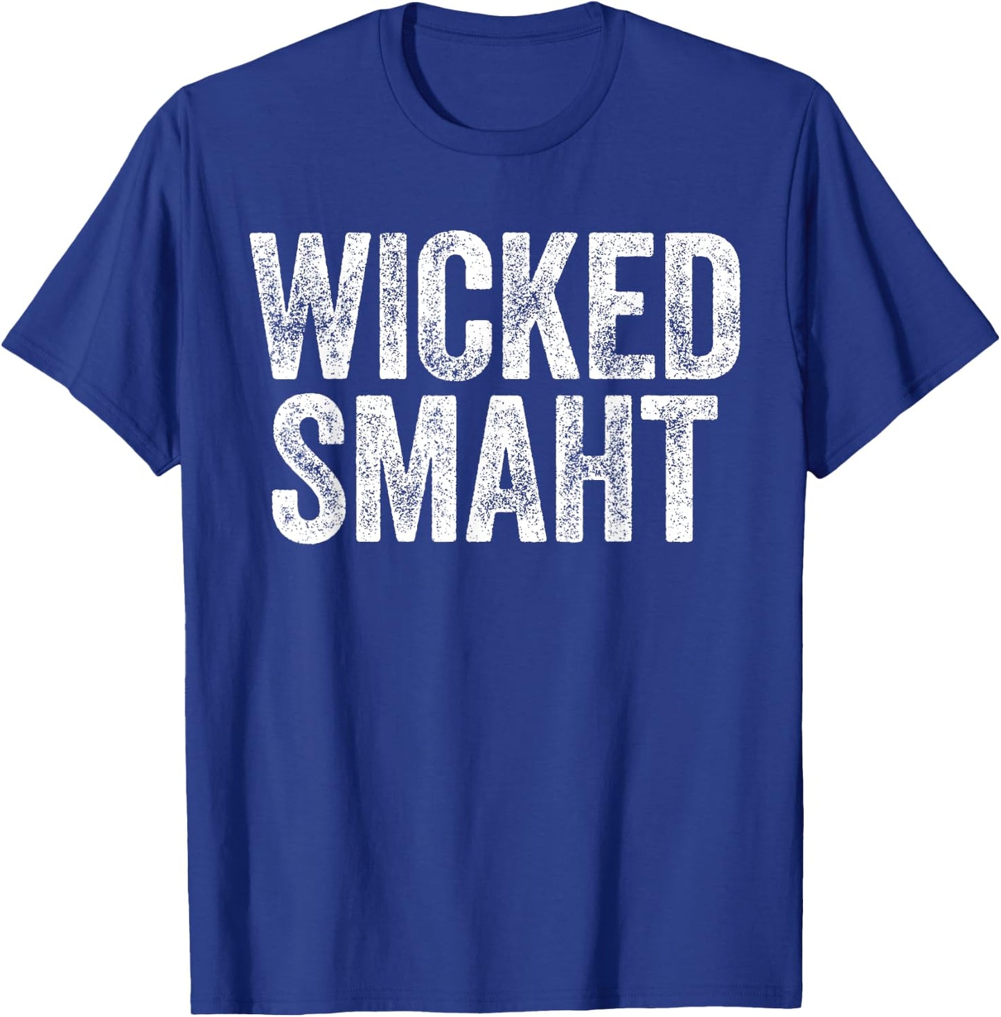 Wicked Smaht Boston Massachusetts Shirt T-Shirt - T-Shirt | Royal