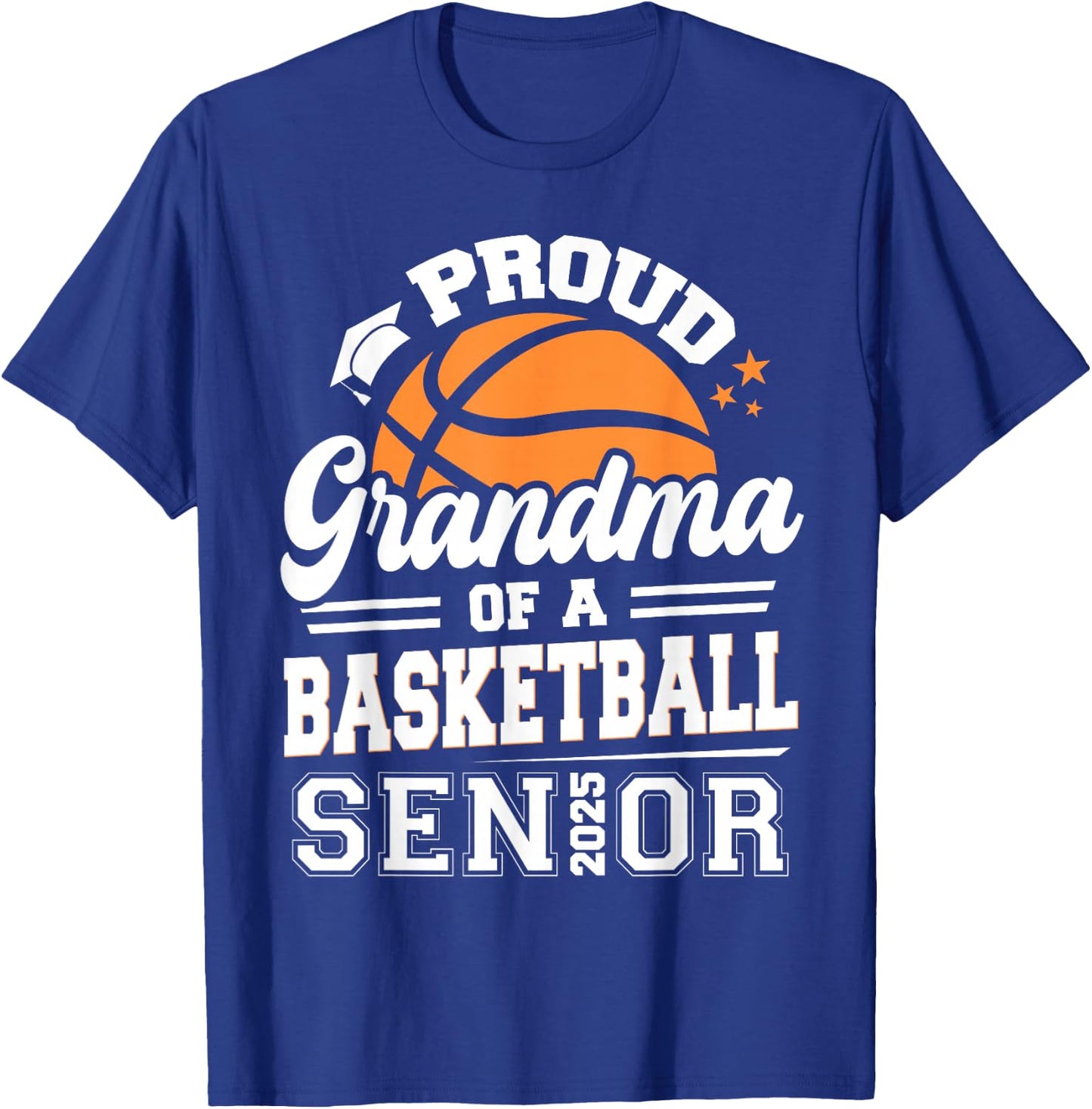 Proud Grandma Of A 2025 Senior Basketball Graduation T-Shirt - T-Shirt | Royal