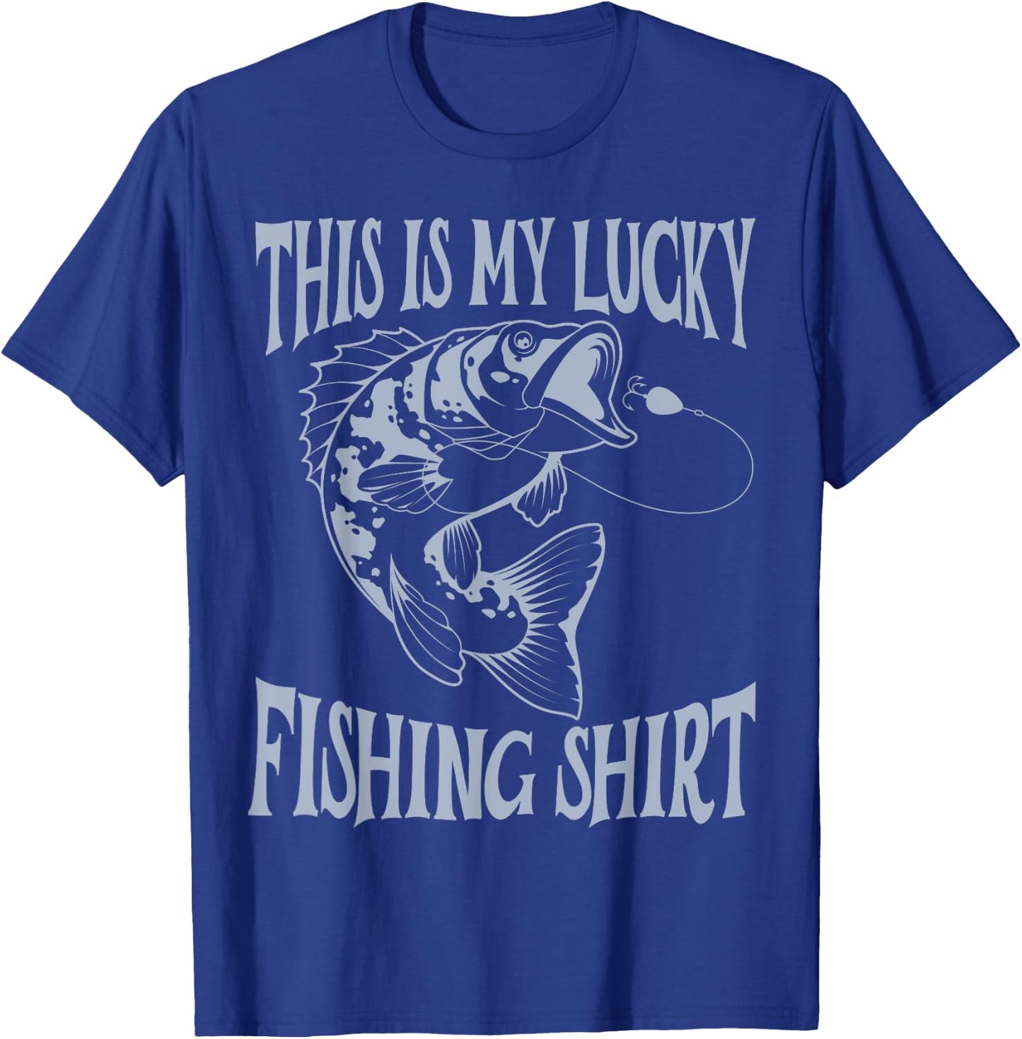 Funny Dad Fishing Men My Lucky Fishing Shirt Outdoors Fun T-Shirt - T-Shirt | Royal