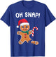 Oh Snap Christmas Gingerbread Man Cookie Baking T-Shirt - T-Shirt | Royal