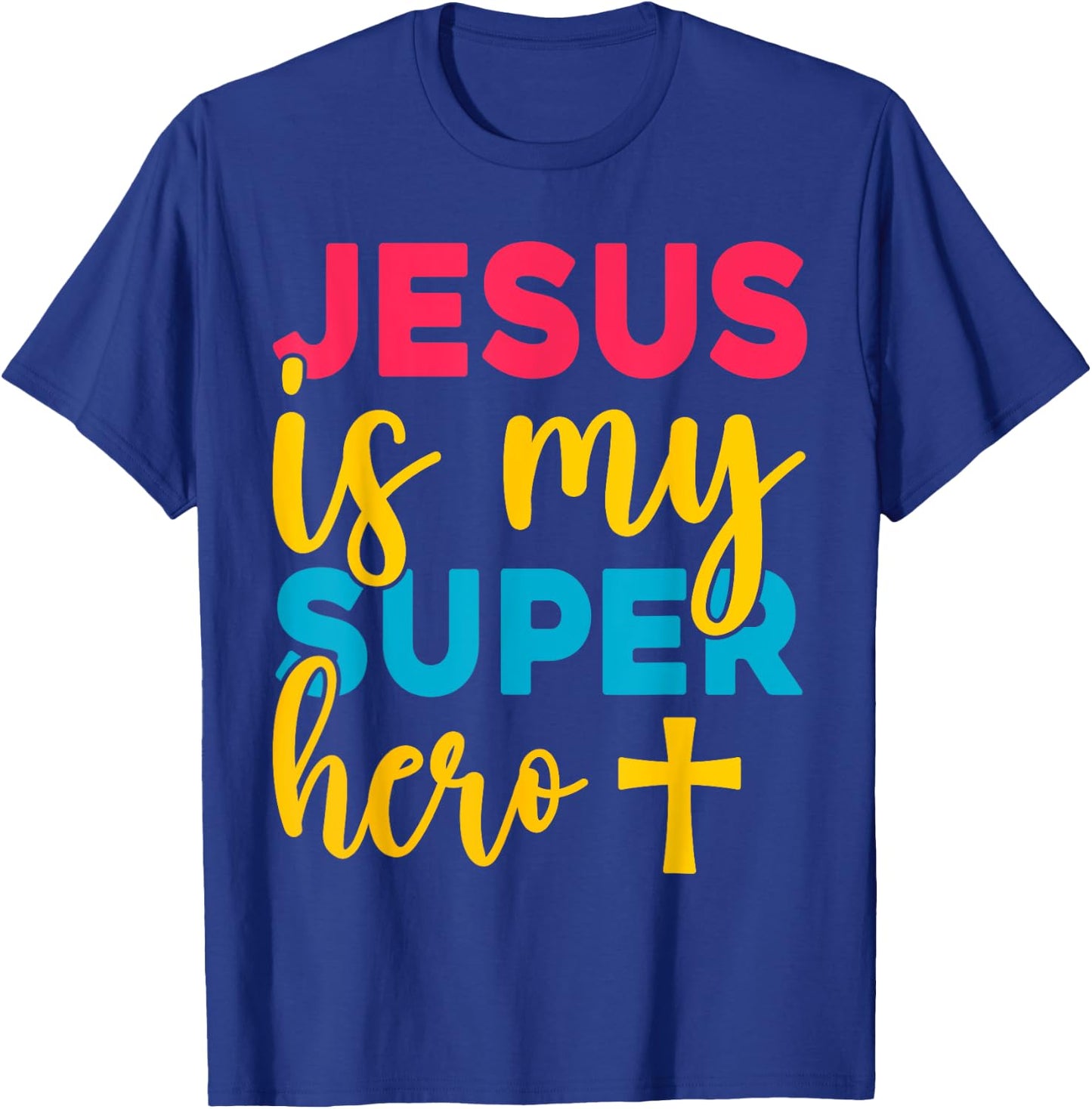 Jesus Christian Lovers Jesus is my Superhero Jesus T-Shirt - T-Shirt | Royal