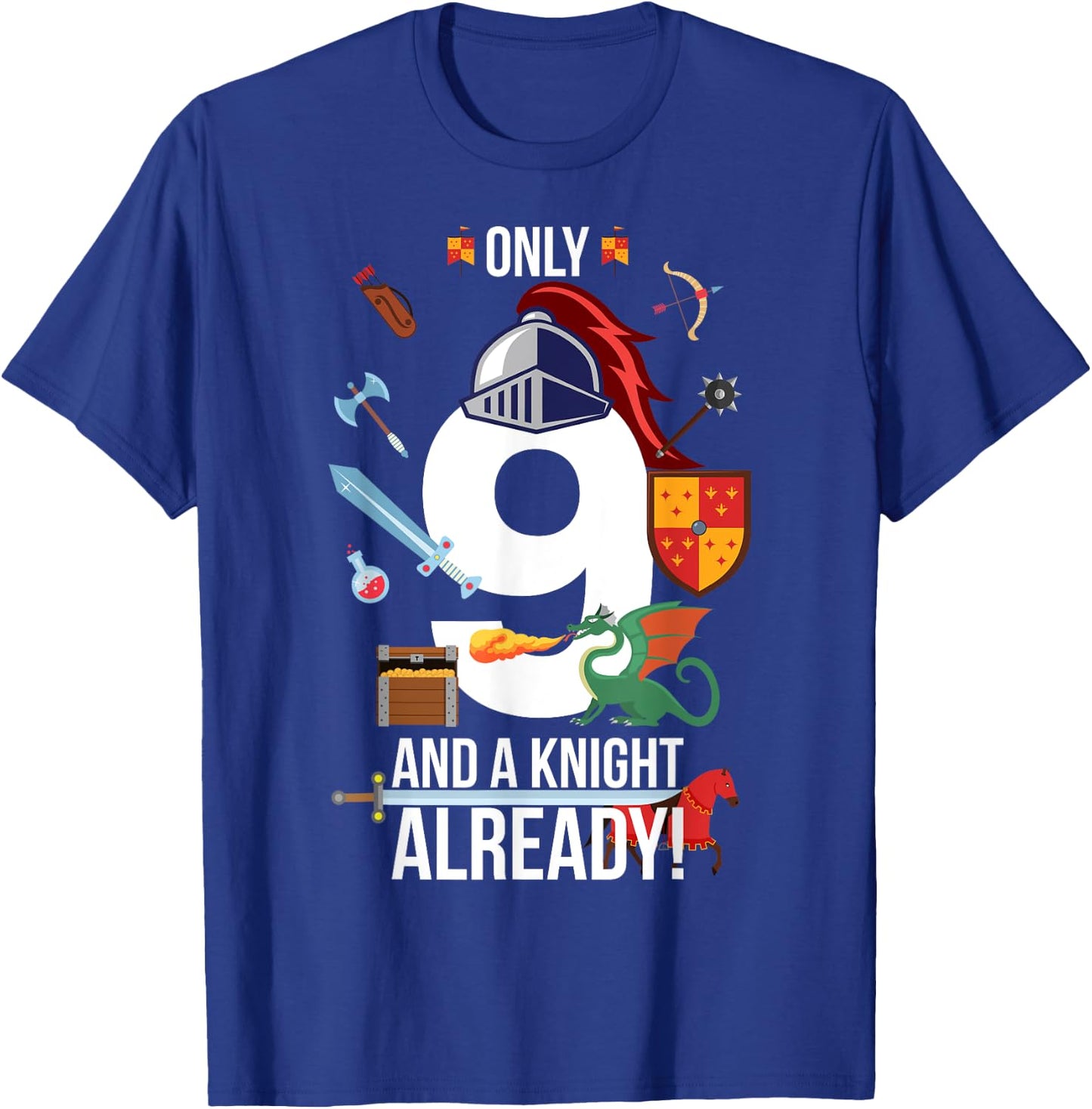 9th Birthday Boy Gift "Only 9 And A Knight Already" T-Shirt - T-Shirt | Royal