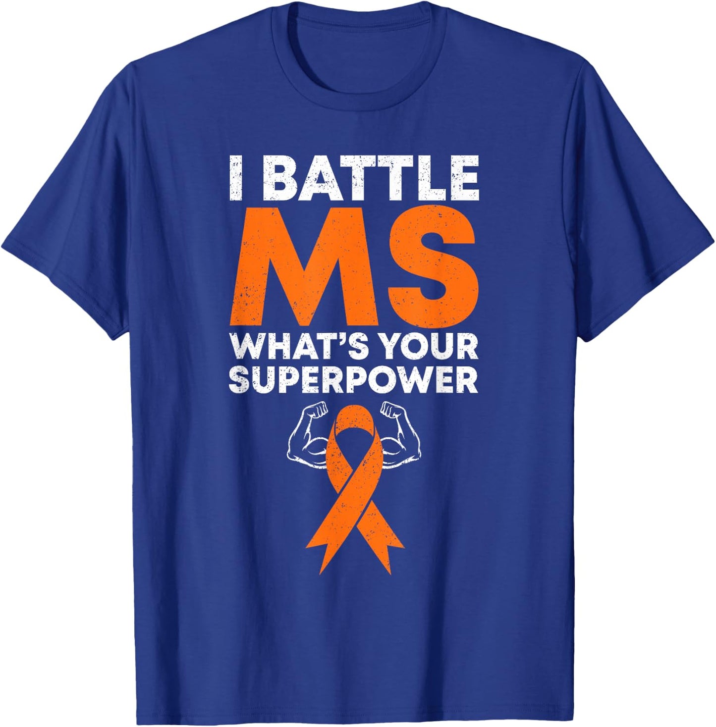 I Battle MS-What's Your Superpower Awareness Ribbon T-Shirt - T-Shirt | Royal