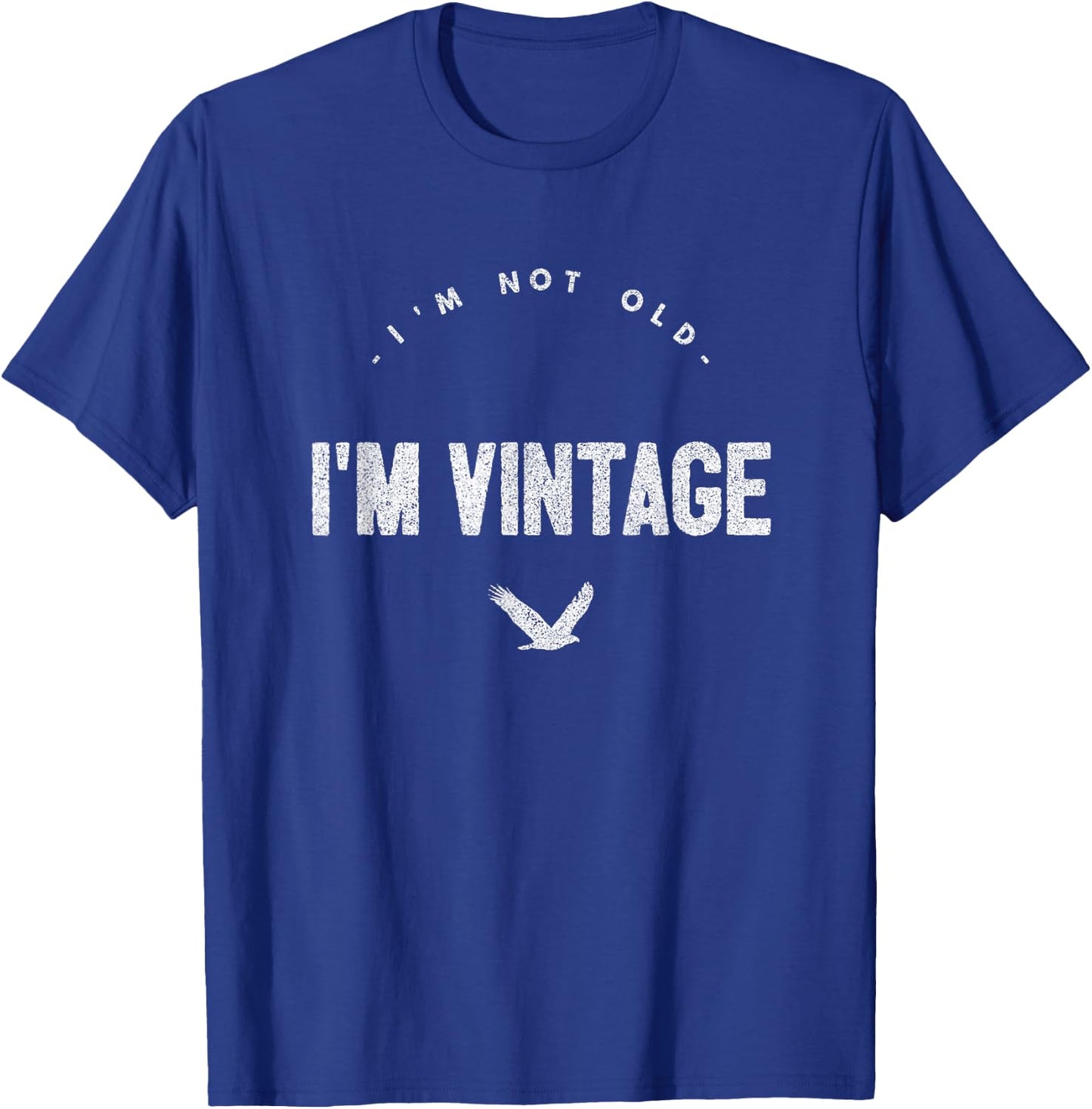 I'm Not Old I'm Vintage Funny Senior Citizen Gift T-Shirt - T-Shirt | Royal