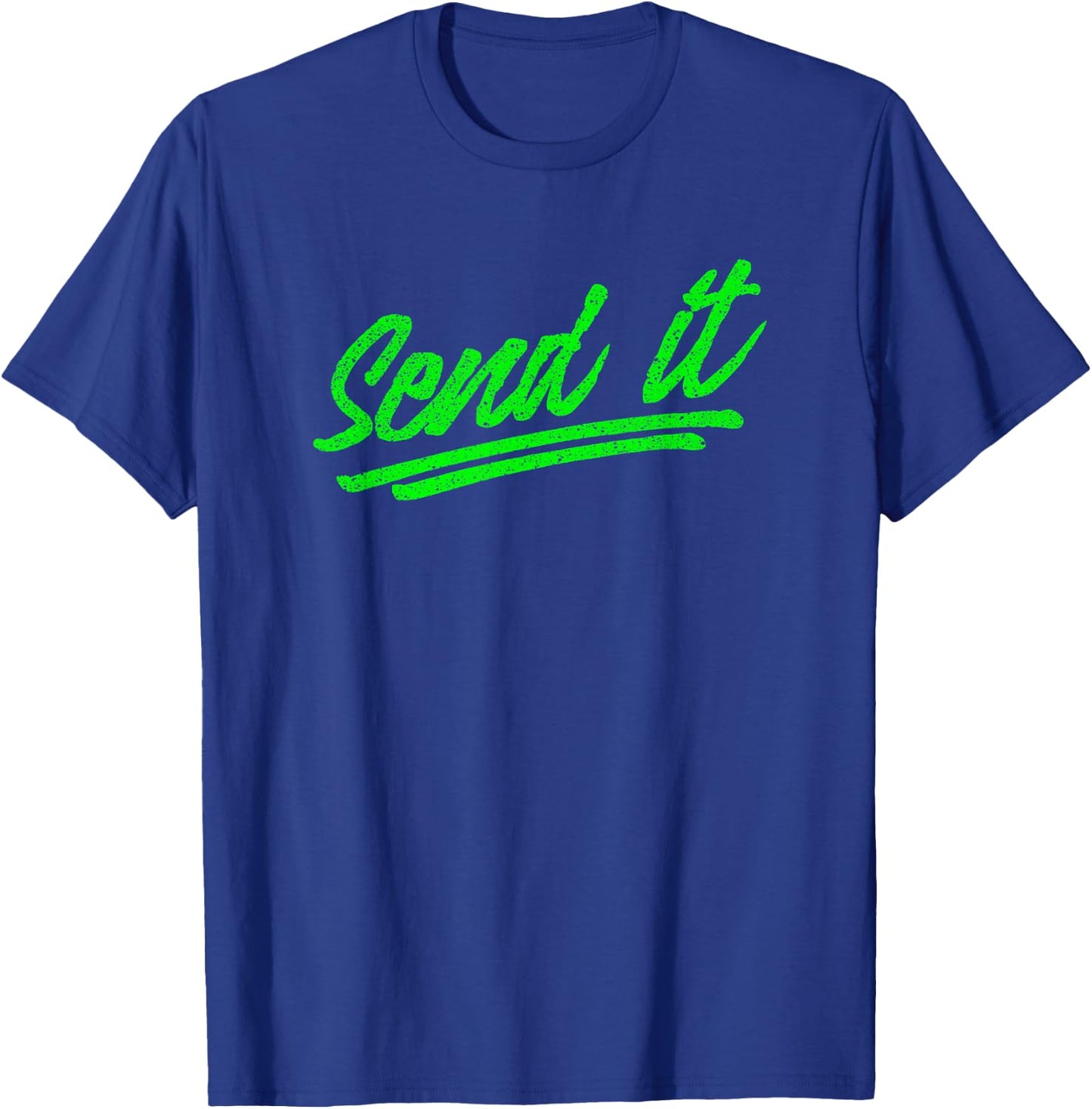 Send it T-Shirt - T-Shirt | Royal