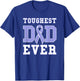 Toughest Dad Ever - Esophageal Cancer Awareness Ribbon T-Shirt - T-Shirt | Royal