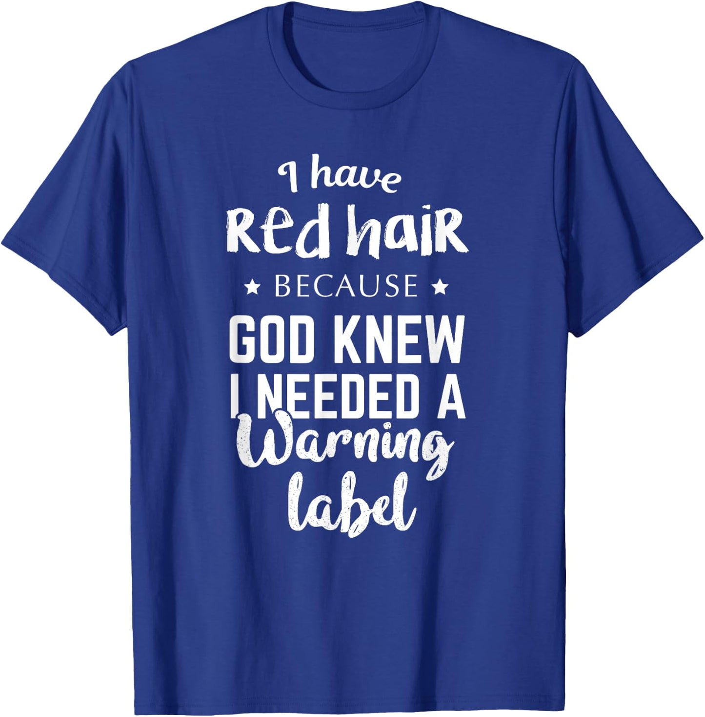 I have red hair because God is a fun gift T-Shirt - T-Shirt | Royal
