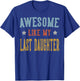 Awesome Like My Last Daughter Retro Vintage T-Shirt - T-Shirt | Royal