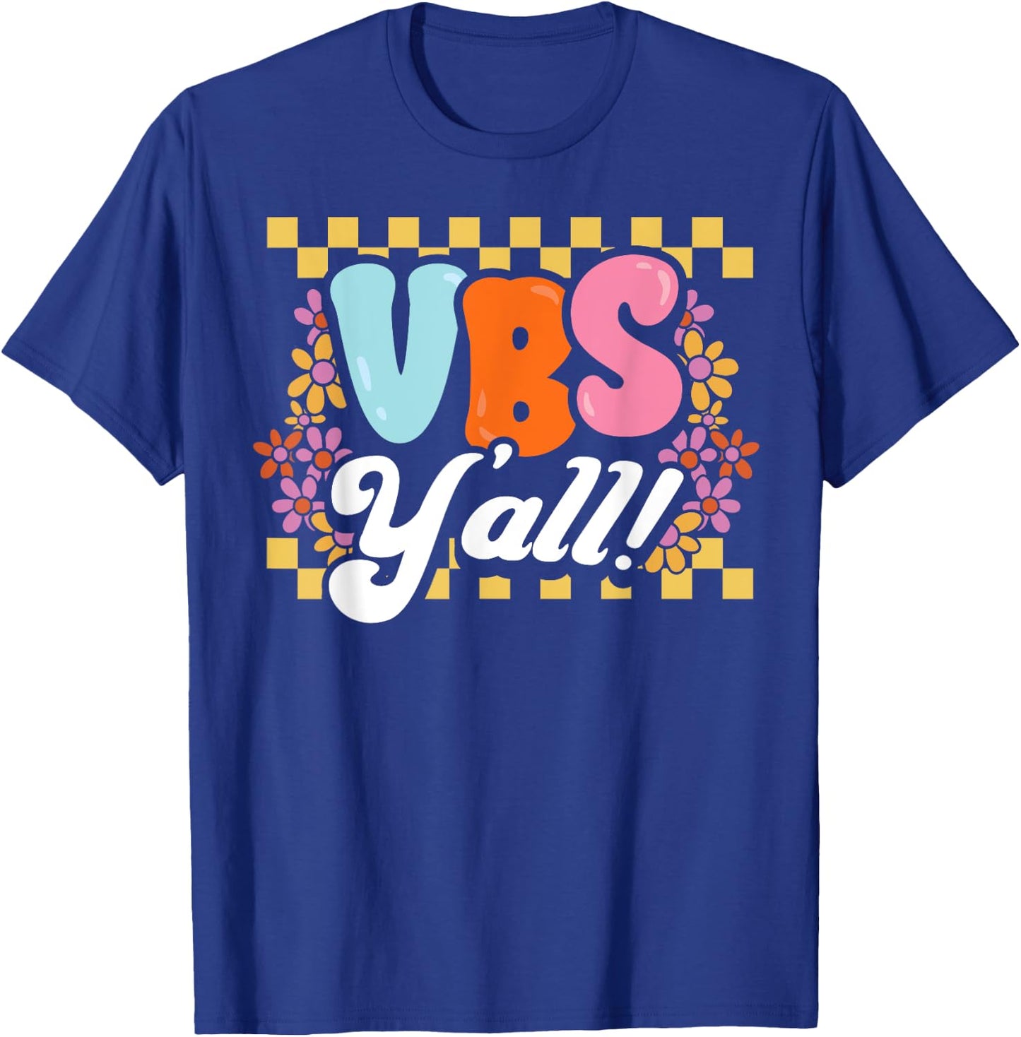 Groovy VBS Vacation Bible School Yall Christian Faith Gift T-Shirt - T-Shirt | Royal