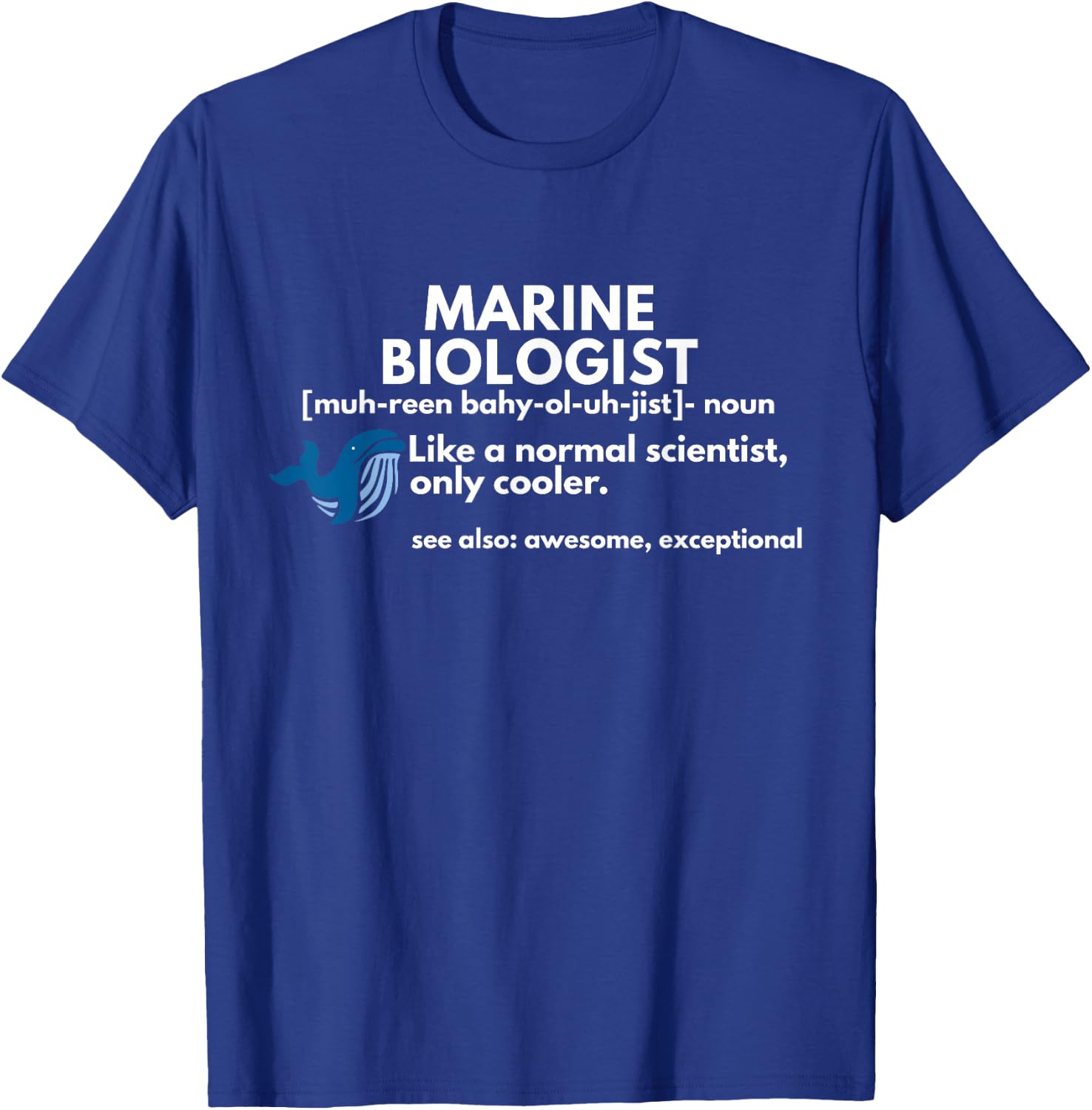 Marine Biologist Definition Funny Science T-Shirt - T-Shirt | Royal