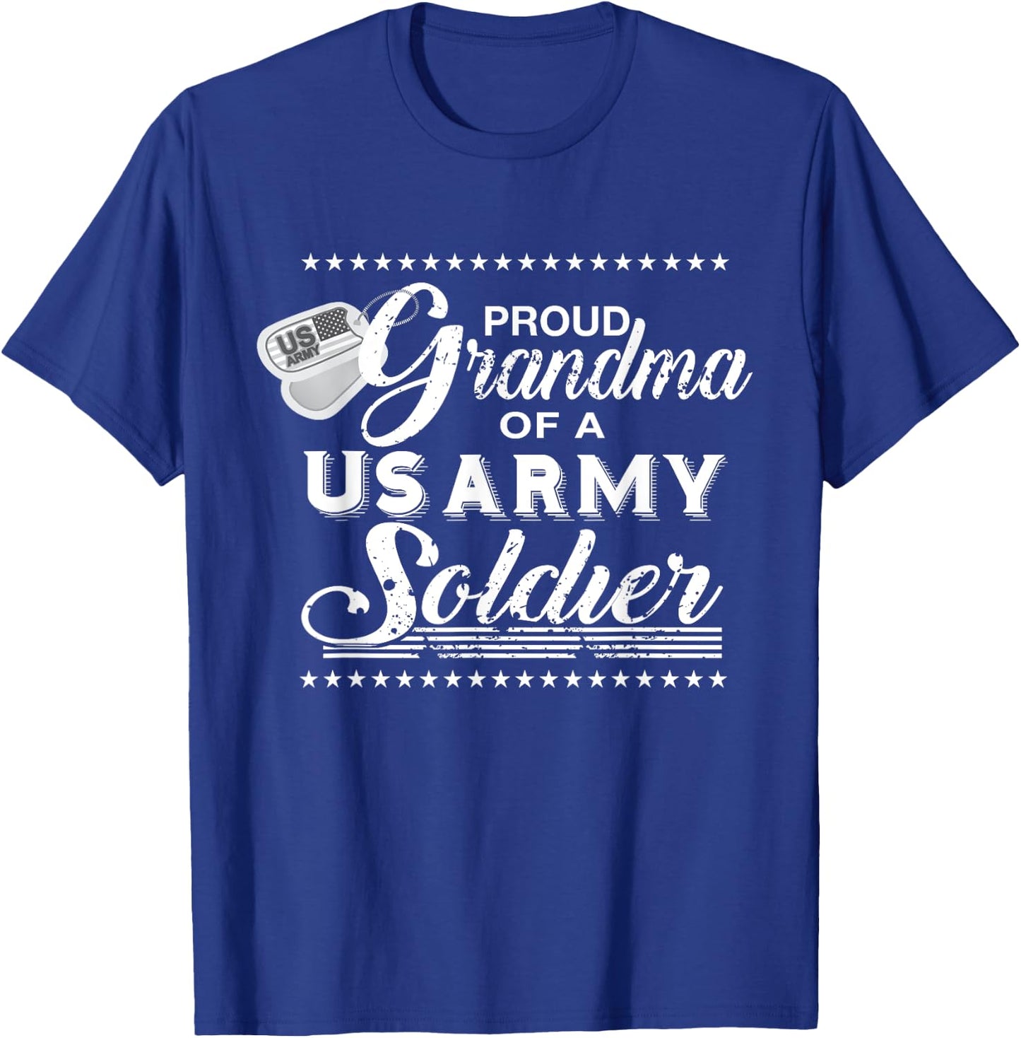 Proud Grandma of a US Army Soldier Shirt T-Shirt - T-Shirt | Royal