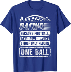 Car Racing Shirt Funny Racing One Ball Race Drag Stock T-Shirt - T-Shirt | Royal