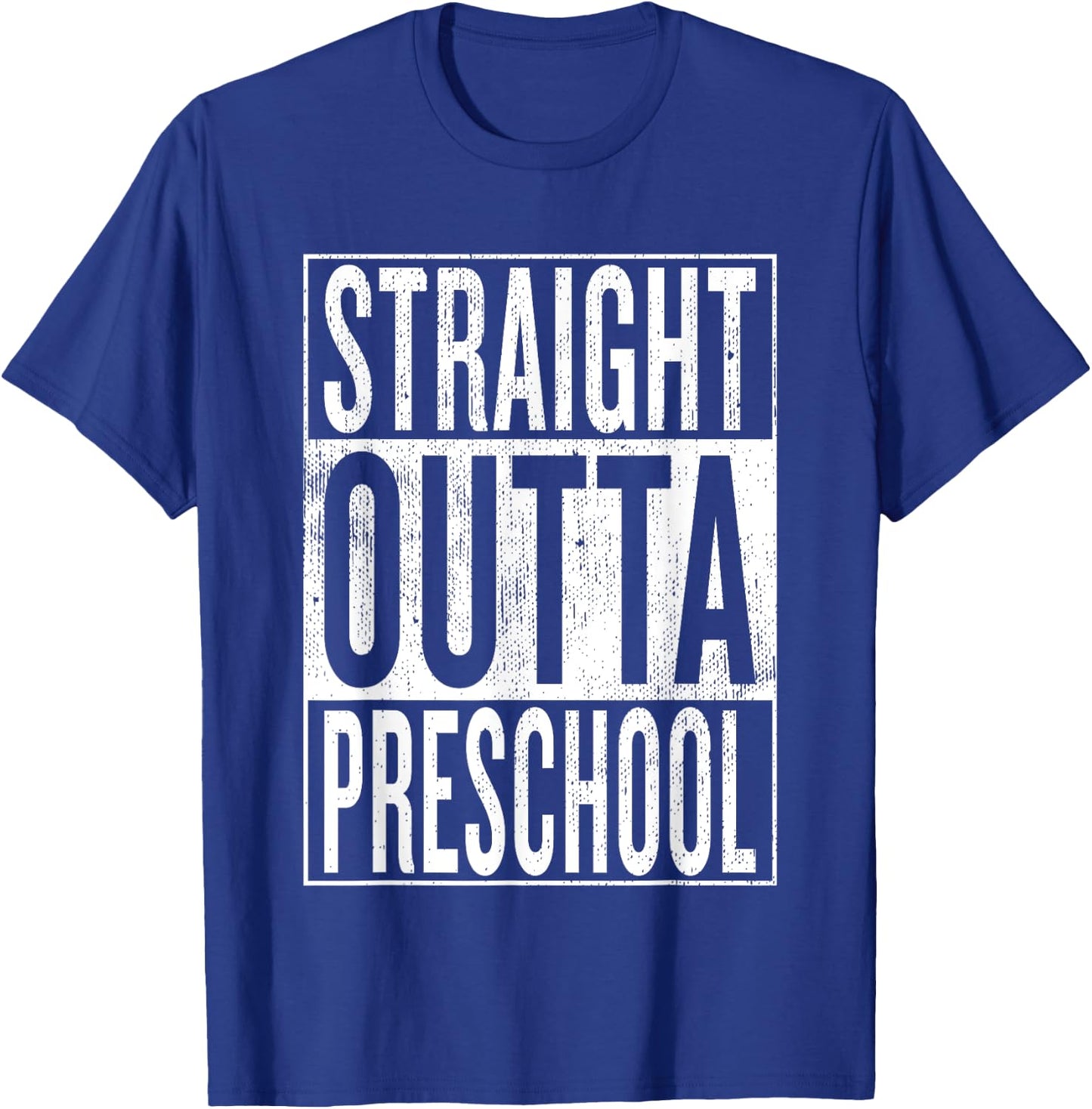 Straight Outta Preschool | Pre-school Graduation Funny Cool T-Shirt - T-Shirt | Royal
