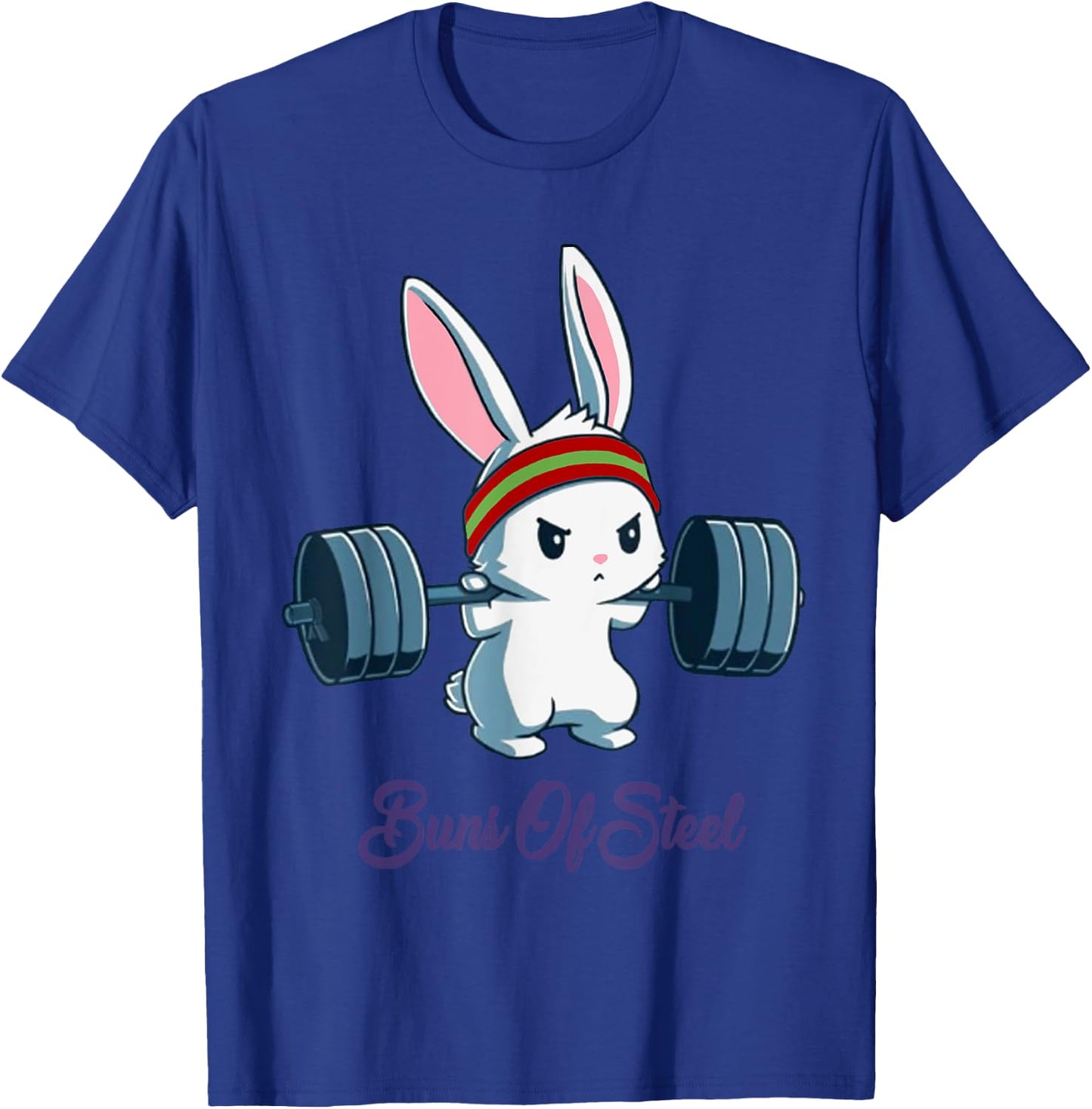 Buns Of Steel Fitness Rabbit Bunny Lover Gym Workout T-Shirt - T-Shirt | Royal