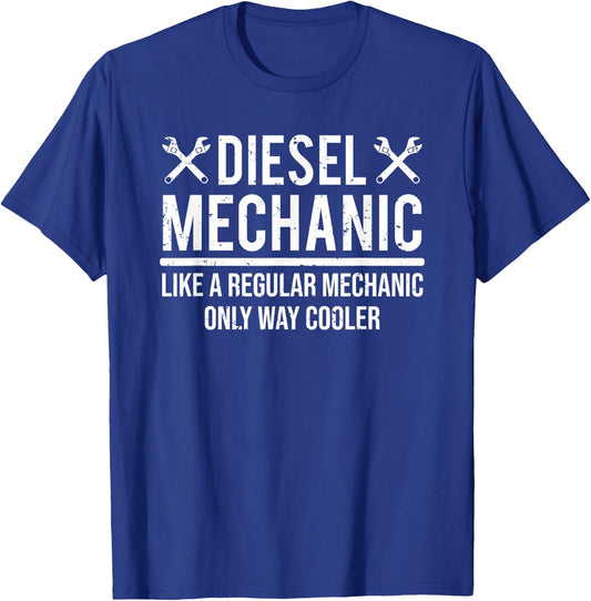 Funny Diesel Mechanic Like A Regular Mechanic T-Shirt - T-Shirt | Royal