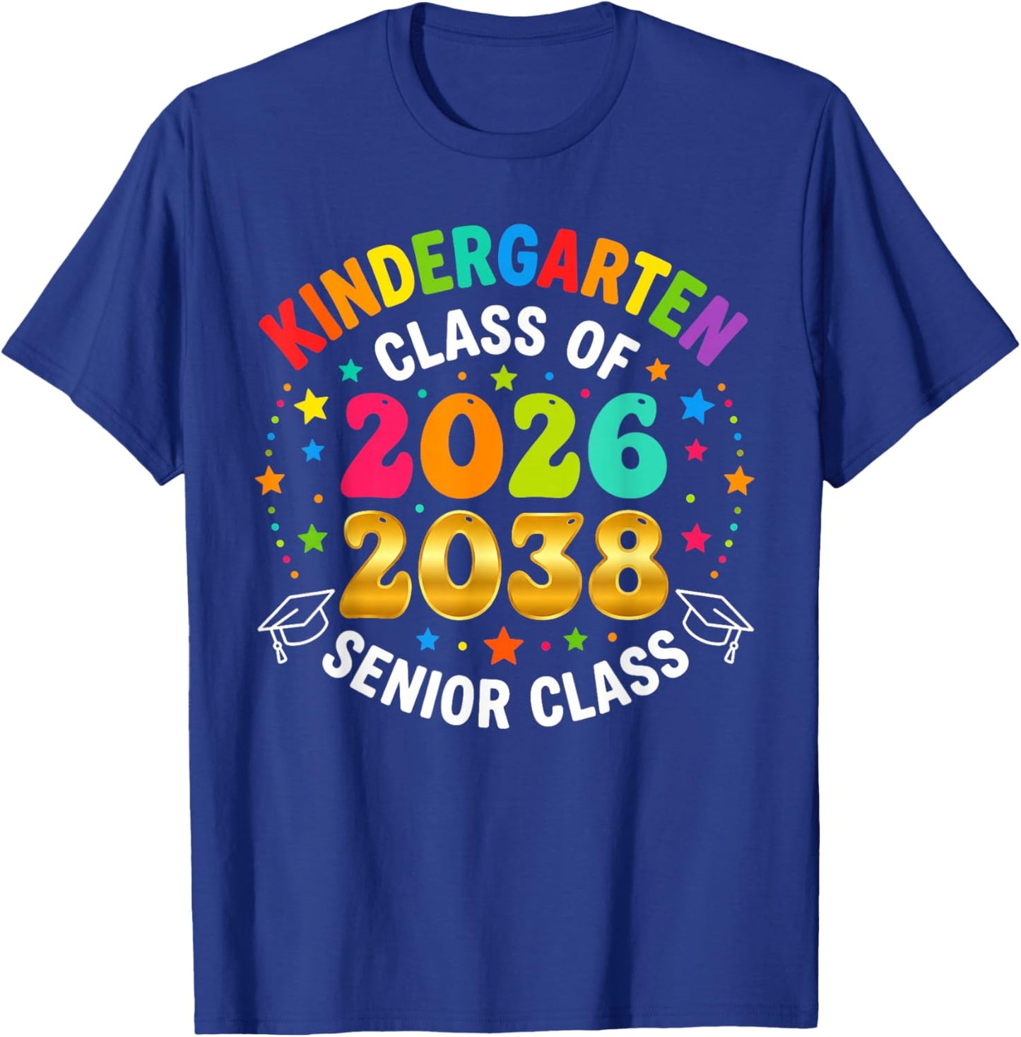 Kindergarten Graduation Class of 2026 Senior 2038 Class T-Shirt - T-Shirt | Royal