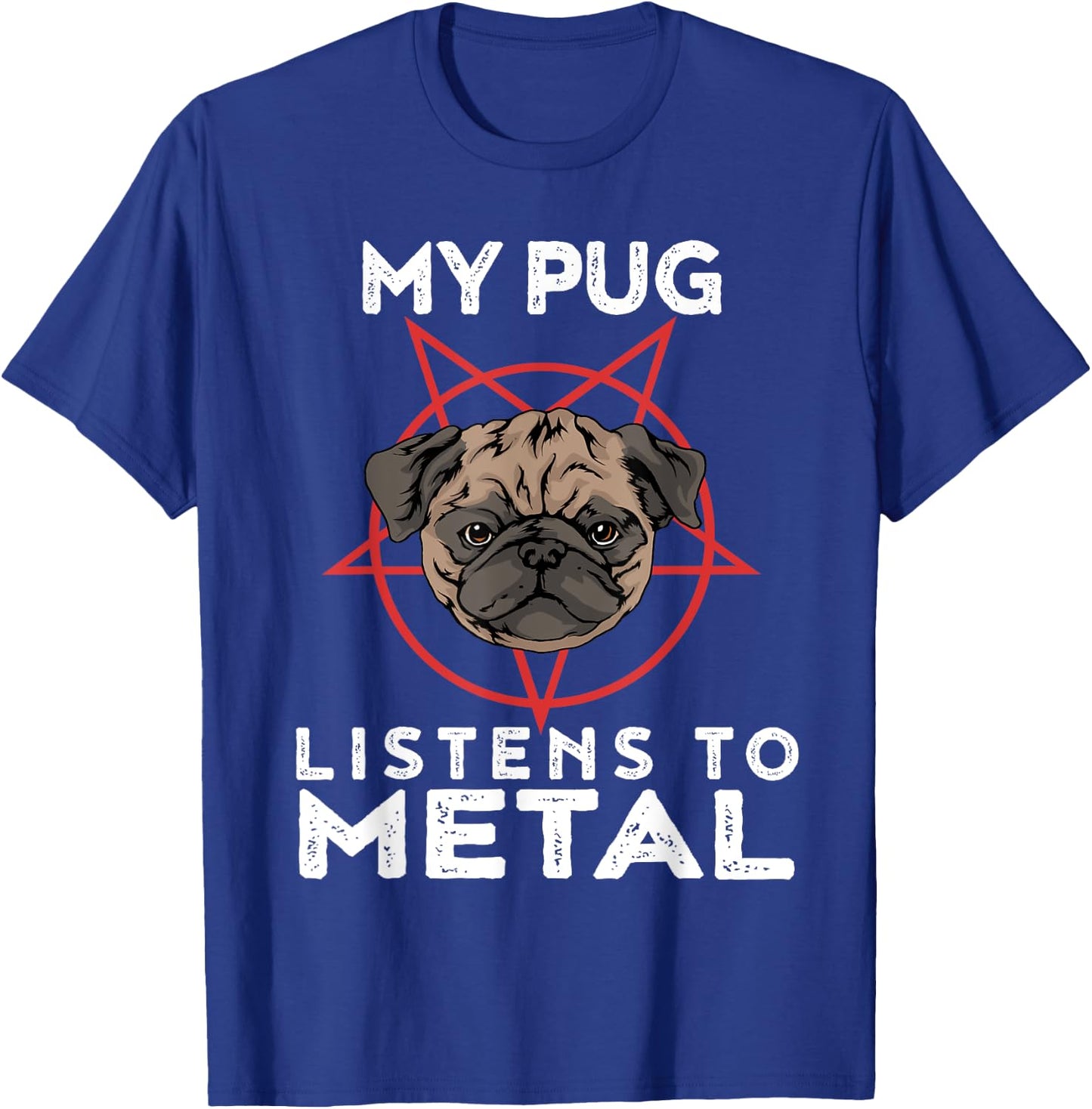 Metal Pug Funny Goth And Heavy Metal Animal Shirt T-Shirt - T-Shirt | Royal