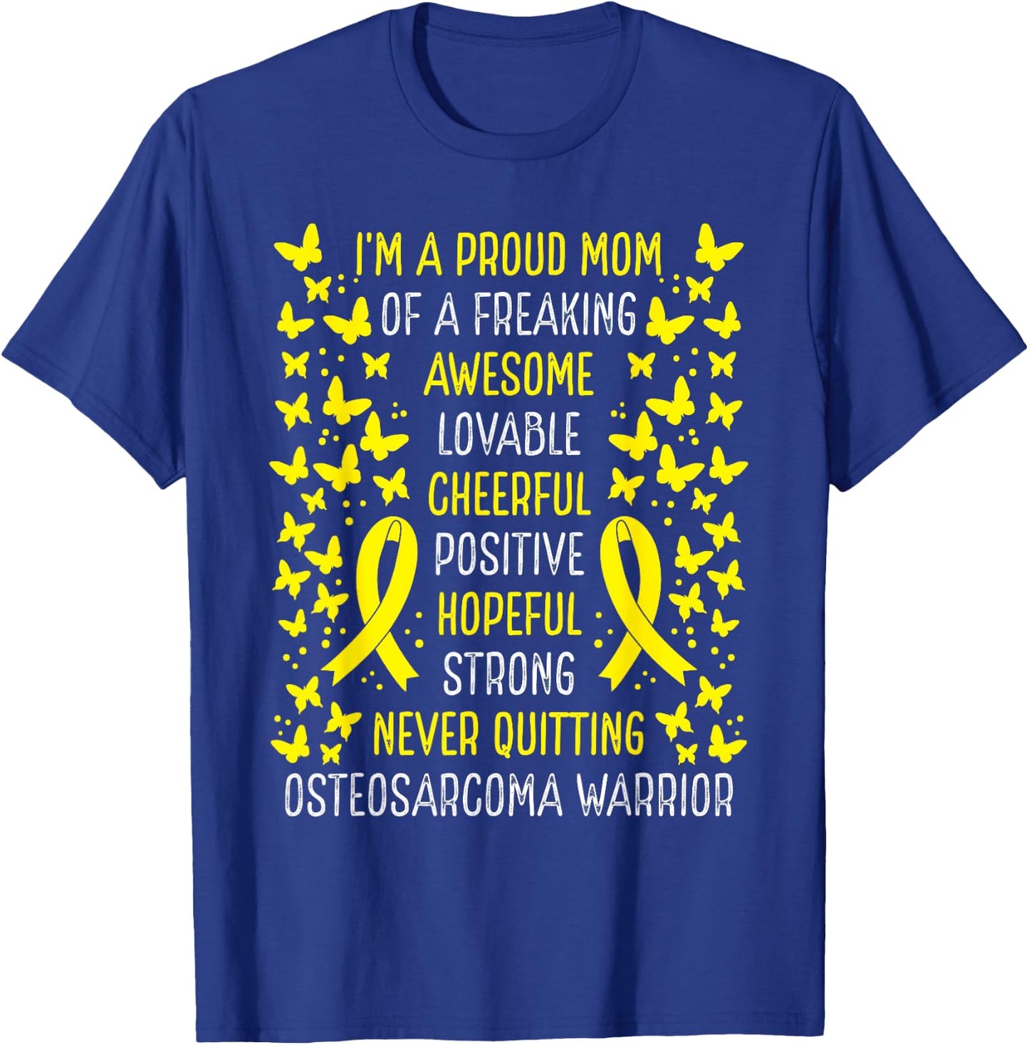 Proud Mom of Osteosarcoma Warrior Awareness Ribbon T-Shirt - T-Shirt | Royal
