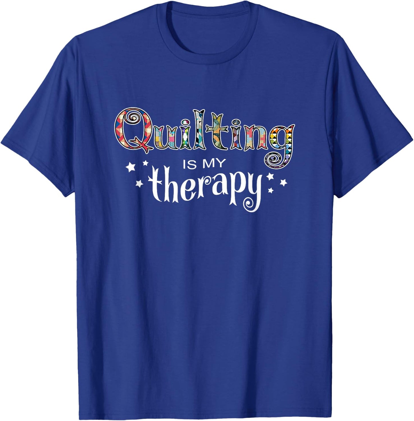Port Island Funny Funny Quilting Is My Therapy Gift Novelty T-Shirt - T-Shirt | Royal