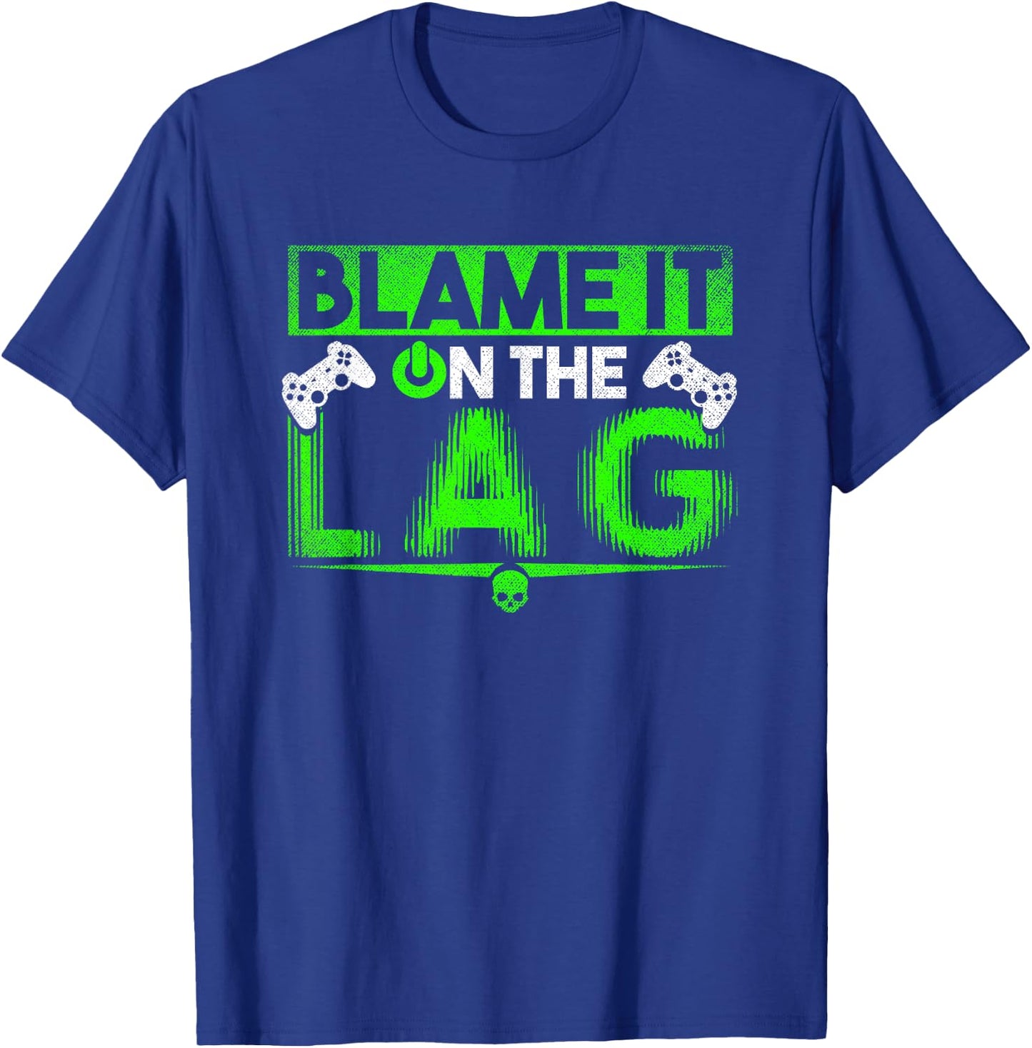 Funny Gaming Shirt Blame it on the lag T-Shirt - T-Shirt | Royal