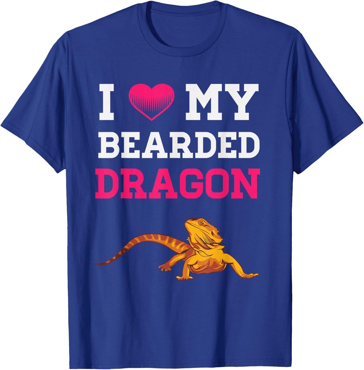 I Love My Bearded Dragon Funny Pet Reptile Lizard Lover T-Shirt - T-Shirt | Royal