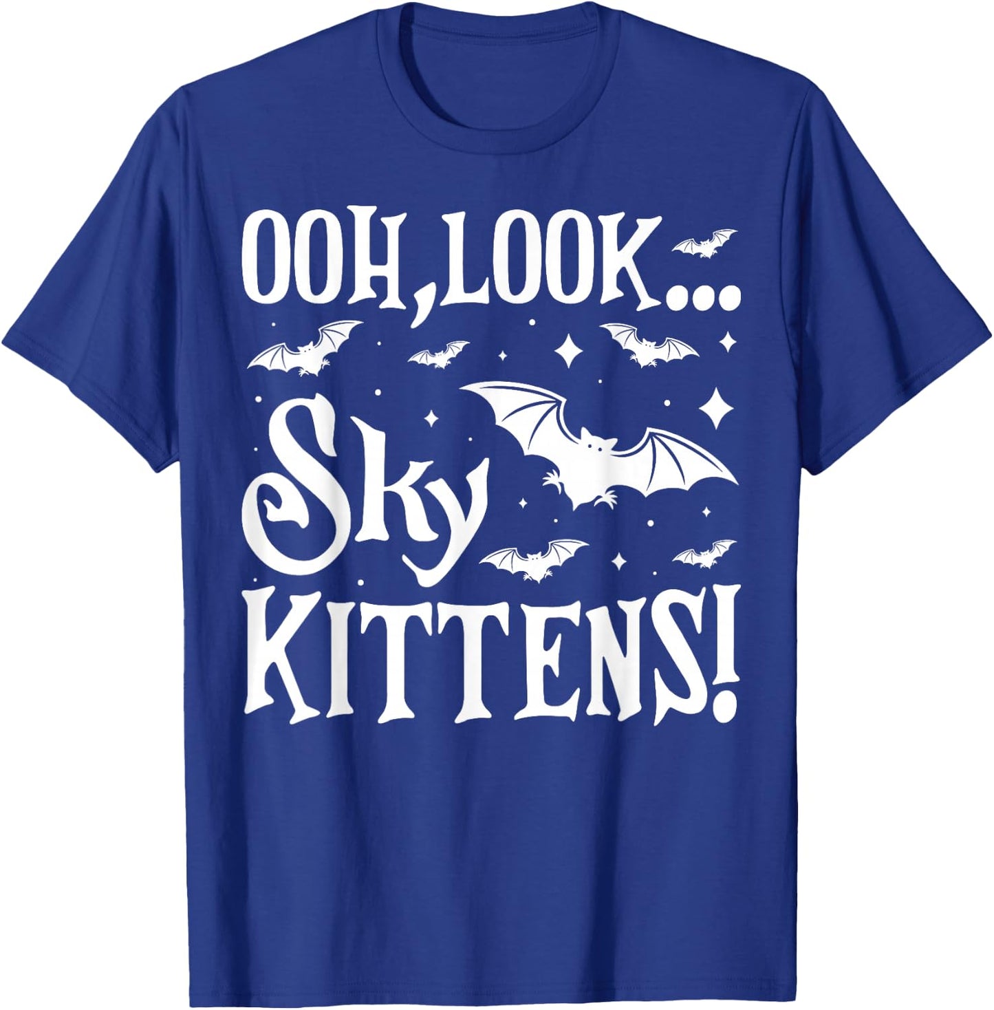 Oh Look Sky Kittens Funny Bat Lover Halloween T-Shirt - T-Shirt | Royal