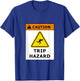 Caution Fun Run Trip Hazard T-Shirt - T-Shirt | Royal