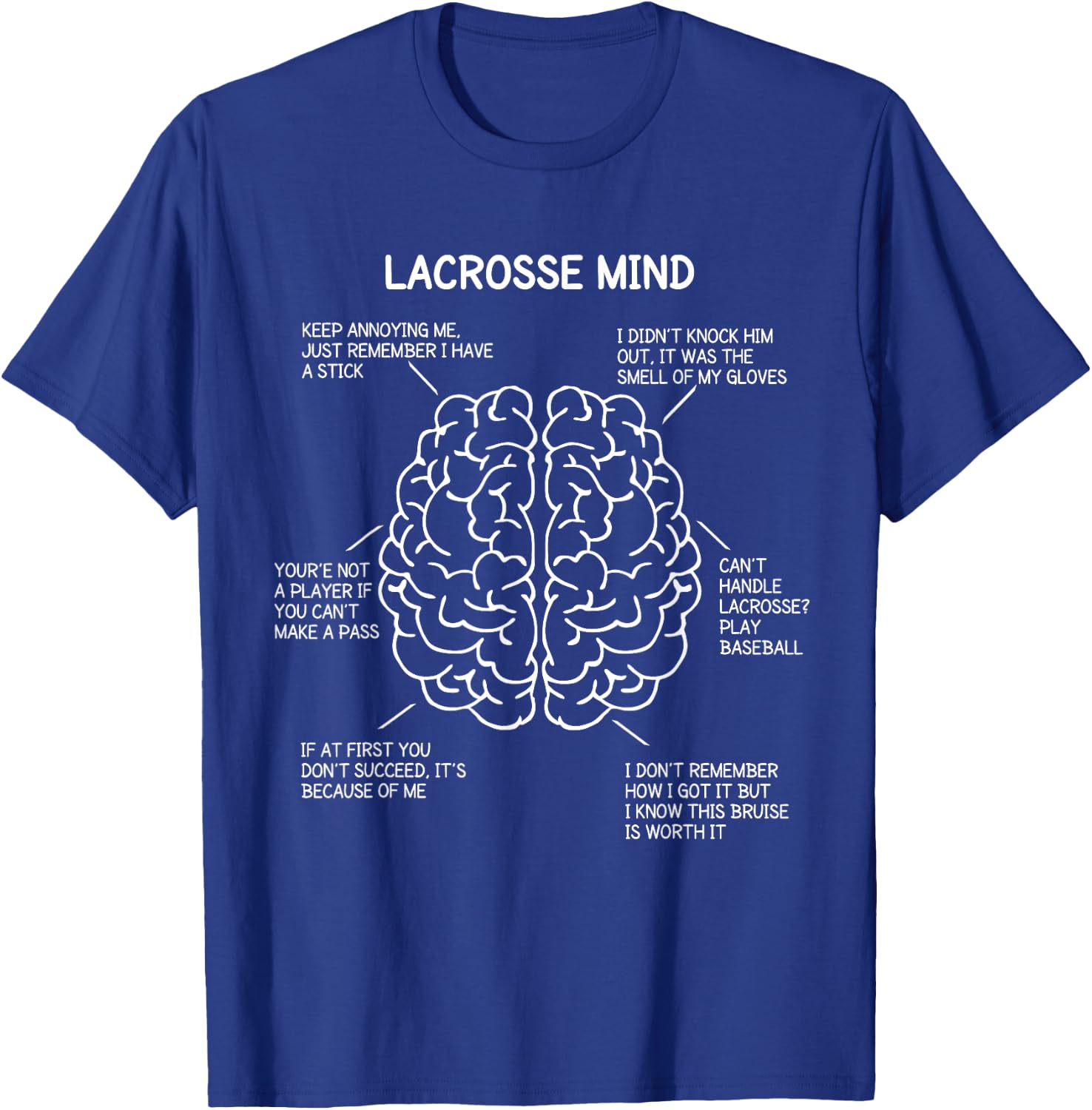 Lacrosse Player Think Sayings Brain Funny Christmas Gift T-Shirt - T-Shirt | Royal