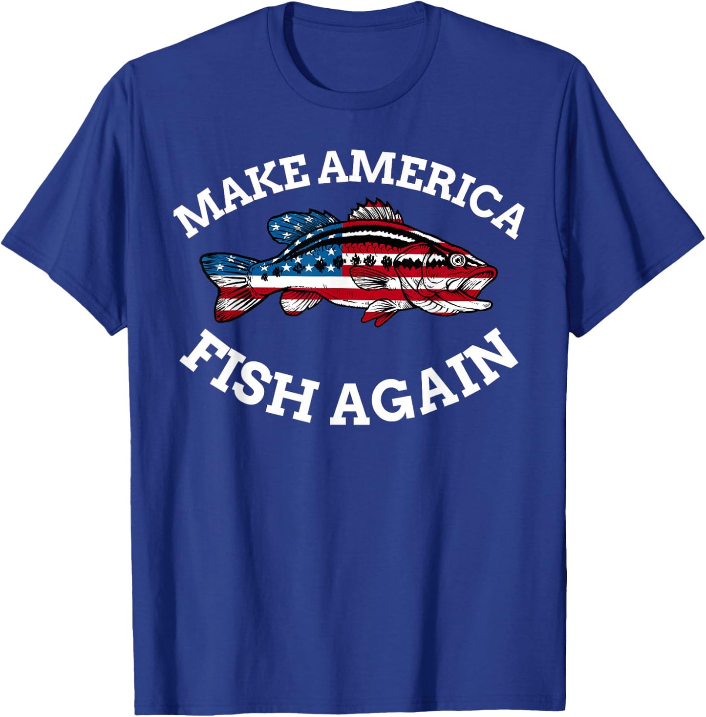 4th of July Fishing American Flag Make America Fish Again T-Shirt - T-Shirt | Royal