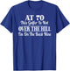 Funny 70th Birthday Gift This Golfer Is Not Over The Hill T-Shirt - T-Shirt | Royal