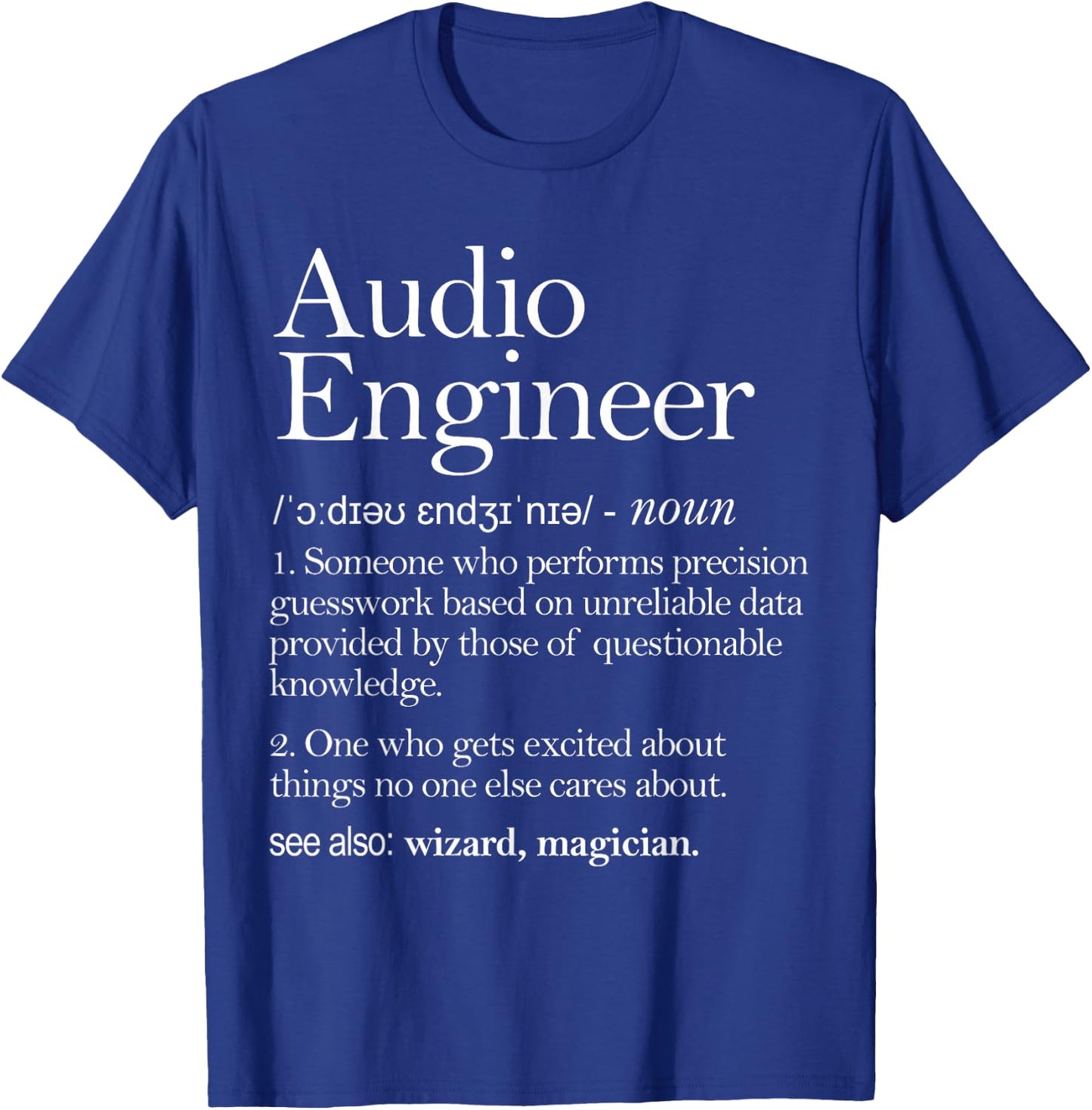 Audio Audio Definition Apparel, Audio Engineering T-Shirt - T-Shirt | Royal