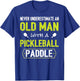 Never Underestimate Old Man with Pickleball Paddle Shirt T-Shirt - T-Shirt | Royal