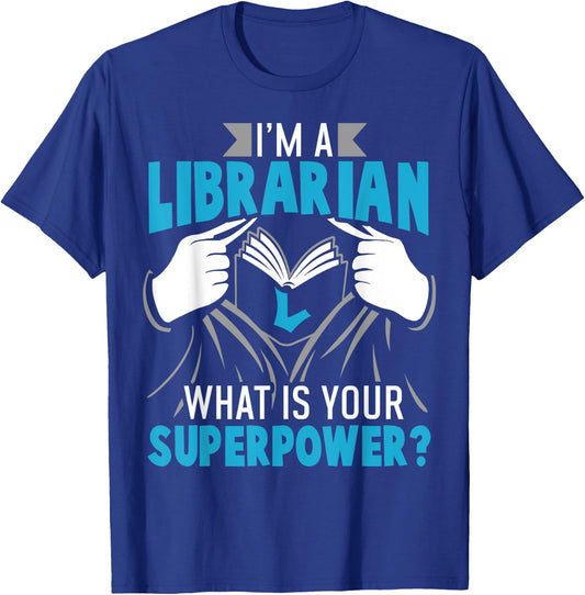Superpower Librarian Gift Library Readers T-Shirt - T-Shirt | Royal