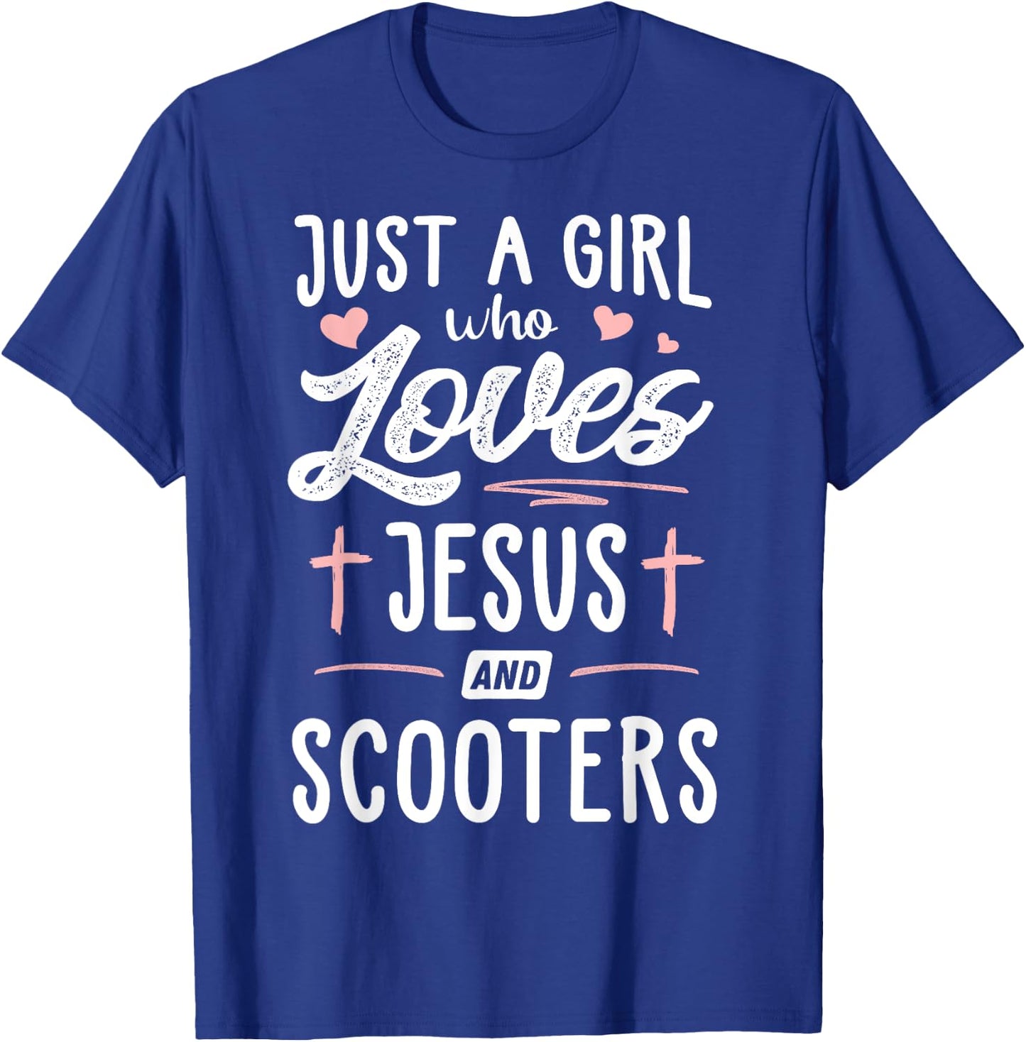 Just A Girl Who Loves Jesus And Scooters Gift Women T-Shirt - T-Shirt | Royal