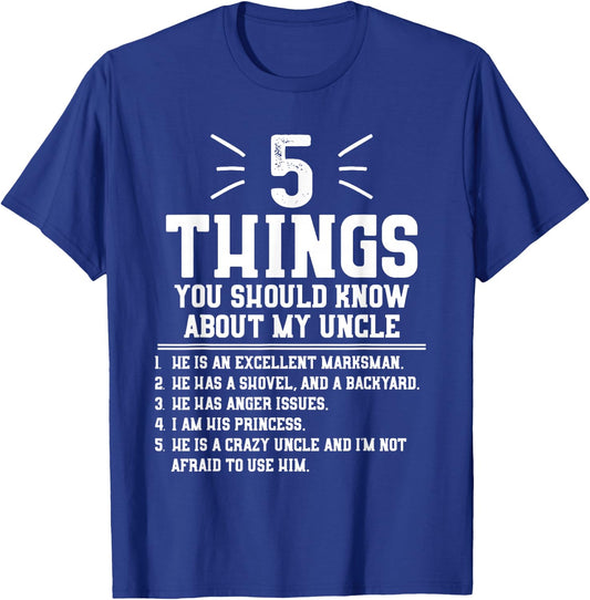 5 Things Should Know About My Uncle - Niece T-Shirt - T-Shirt | Royal