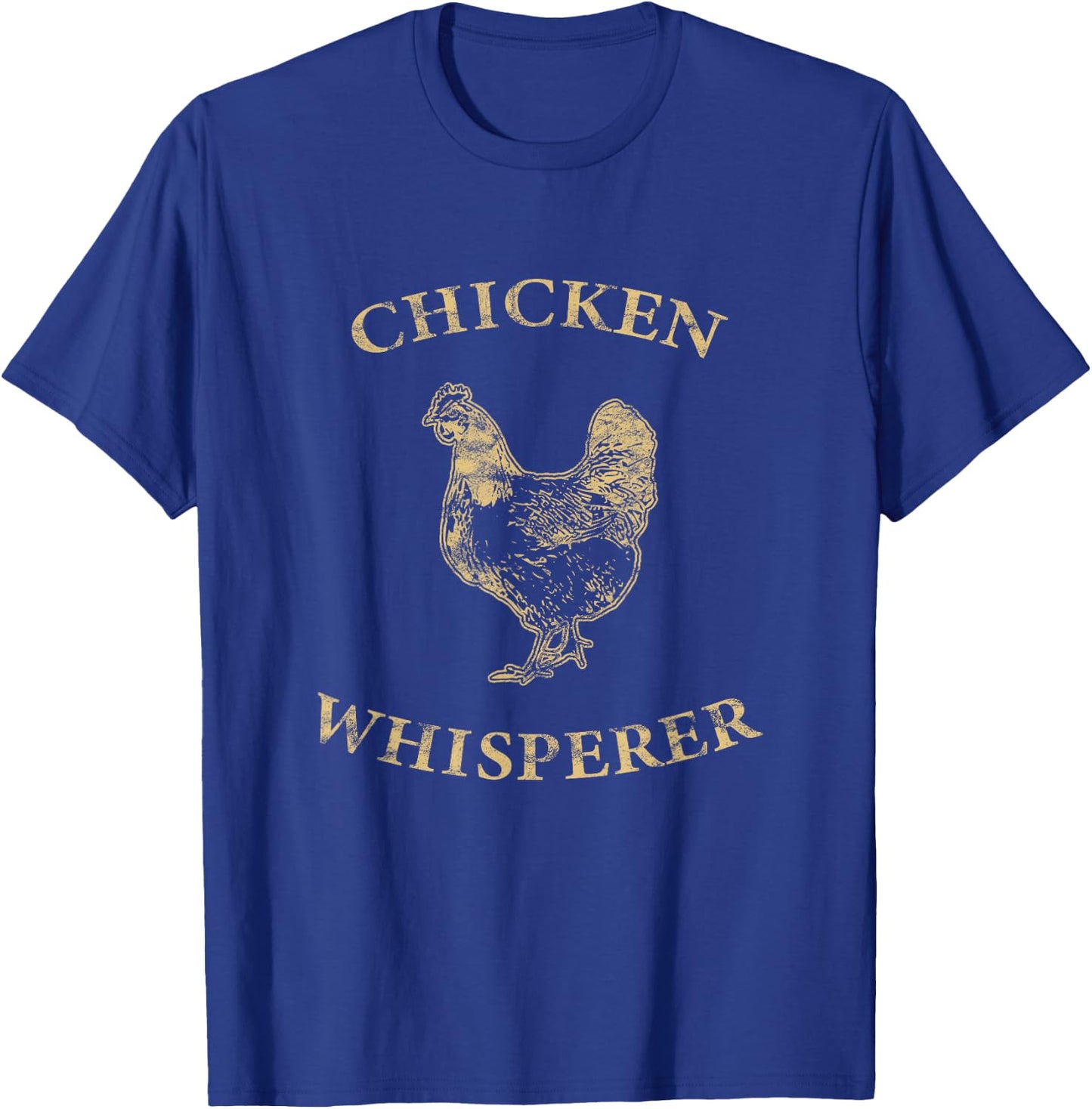 Chicken Whisperer Distressed Poultry Farmer T-Shirt - T-Shirt | Royal