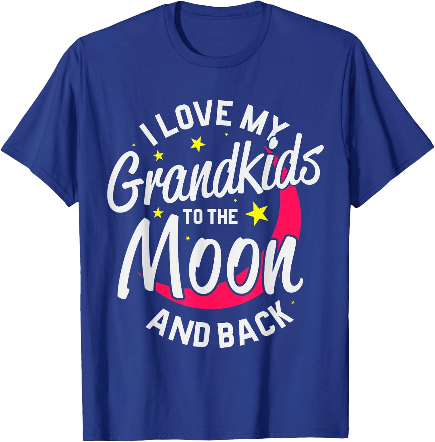 Grandparent T Shirt I Love My Grandkids to the Moon and Back T-Shirt - T-Shirt | Royal
