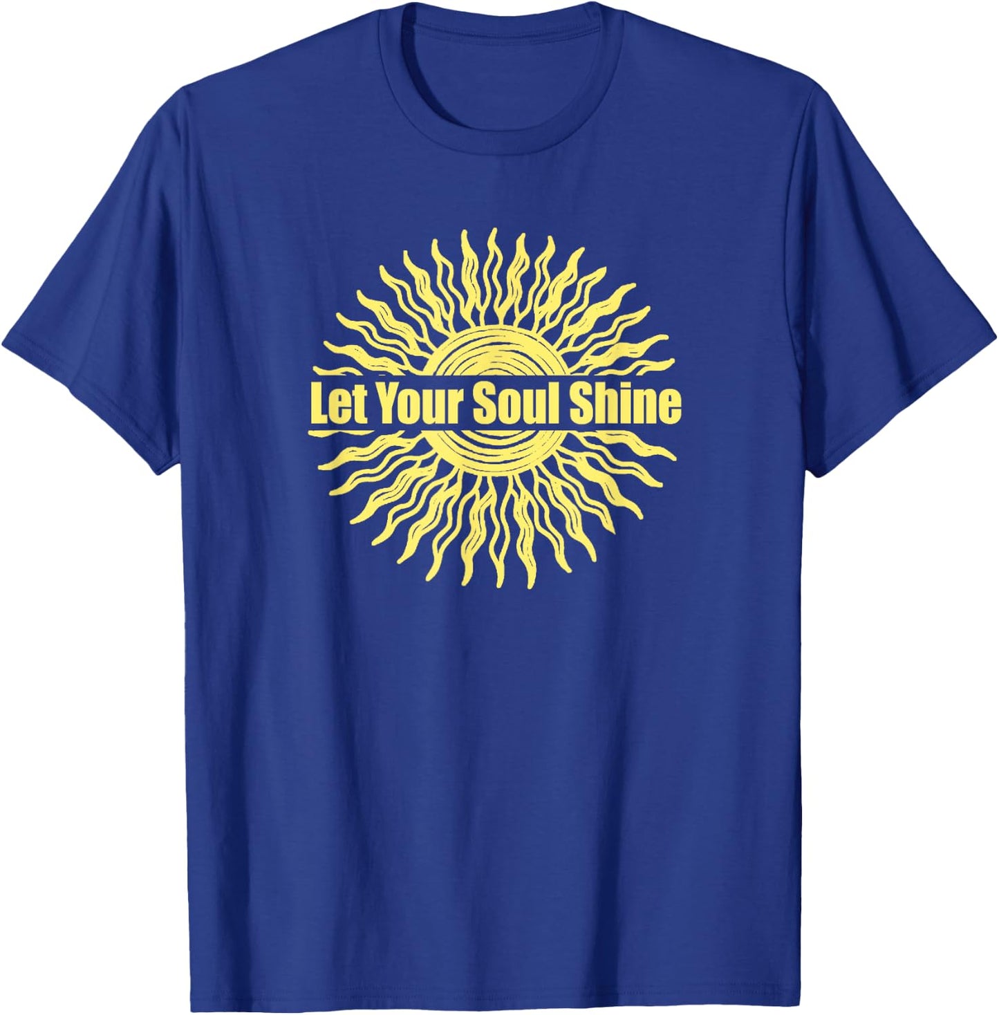 Tribal Art Let Your Soul Shine Inspirational Motivational T-Shirt - T-Shirt | Royal