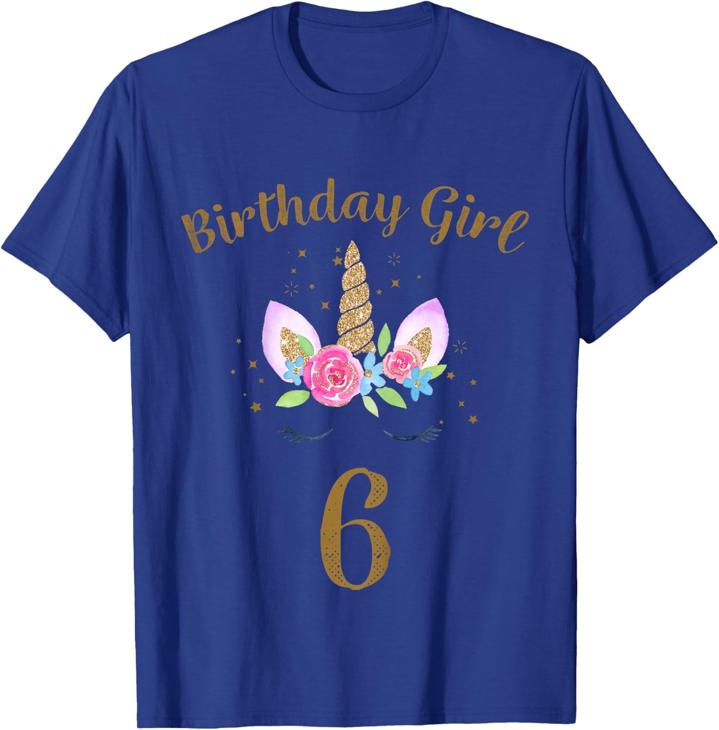 Kids 6th Birthday Girl Unicorn Shirt 6th Birthday Outfit T-Shirt - T-Shirt | Royal